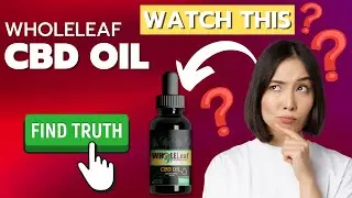 🪫 WHOLELEAF CBD OIL 🔋  &ndash; ⚠️ WHOLELEAF CBD REVIEW ⚠️&ndash; WHOLELEAF CBD OIL REALLY WORKS???