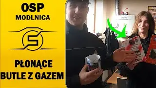 🔥 STRAŻACY GASILI PŁONĄCE BUTLE Z GAZEM! 🔥 - OSP MODLNICA
