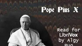 Pascendi Dominici Gregis (On the Errors of the Modernists) by Pope St PIUS X | Full Audio Book