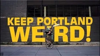 'Keep Portland Weird' Explained