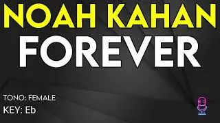 Noah Kahan - Forever - Karaoke Instrumental - Female