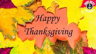 Happy Thanksgiving from Us at High Seas Cruising