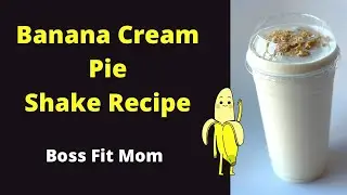 Banana Cream Pie Shake | Herbalife Shake Recipe