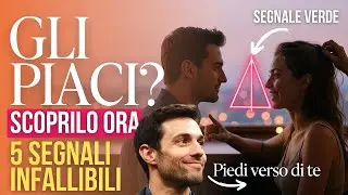 COME CAPIRE SE PIACI A QUALCUNO: I segnali segreti dell'attrazione ❤️