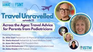 Across the Ages: Travel Advice for Parents from Pediatricians