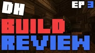 Minecraft - DH Build Reviews - Episode 3 - Ravand.org NickGoss Plot Review