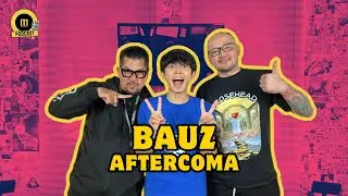 MELODICA PODCAST eps.6 -  BAUZ AFTERCOMA