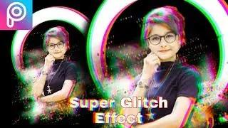 Super Glitch effect | PicsArt tutorial | xafar studio