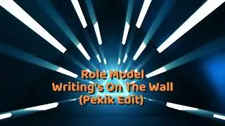 Role Model - Writing's On The Wall 2026 (Pekik Edit) 