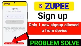 only 1 new signup allowed a from device problem || Zupee account me login problem solve