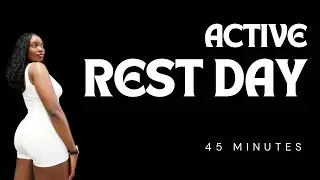 Active Rest Day | 45 minutes | Cardio/Abs/Mobility