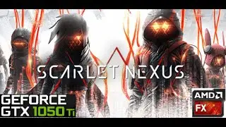 Scarlet Nexus - GTX 1050 TI / FX 6300 (1440P)