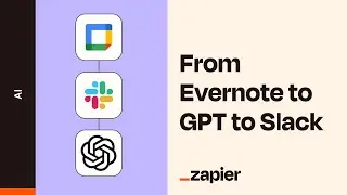 How To Use Evernote Tags to Automatically Create Slack Messages: Easy Zap Tutorial
