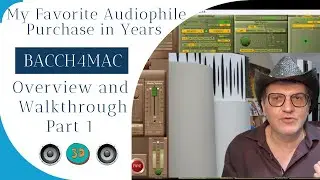My Newest Audiophile Purchase is Among the Best I've Ever Made - Bacch4Mac Overview Part 1