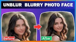 How To Fix Blurry Photos | Unblur A Photo Face With AI
