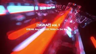 Pres. [SIGNAL] - Vol. 1 (KREAM, Rufus Du Sol, Anyma, Mau P, PLUS2)