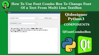 How to Use Font Combo Box to Change Font of a Text From Multi Line Text Box Using Qt Designer