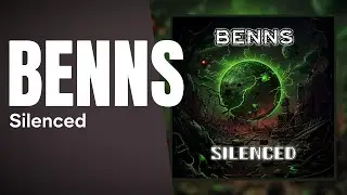 BeNNs  - Silenced