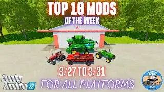 TOP 10 MODS OF THE WEEK - Farming Simulator 22
