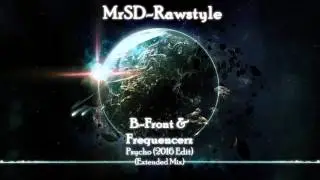 B-Front & Frequencerz - Psycho (2016 Edit) (Extended Mix)