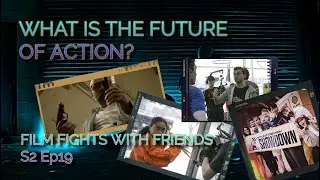 S2 Ep19 - What is the Future of Action?