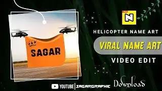 Helicopter Name Art Video Editing | Facebook Instagram Viral Video Editing | Intro @sagargraphic