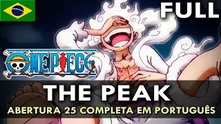 ONE PIECE - Abertura 25 Completa em Português (The Peak) || MigMusic