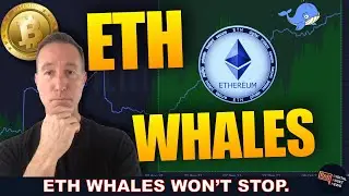 ETHEREUM WHALES ARE DOING THIS. PAY ATTENTION!