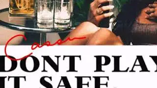 Cassie - Don't Play It Safe (Official Audio)