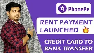 Credit Card To Bank Transfer Using PhonePe | How To Pay Rent In PhonePe App Using Credit Cards