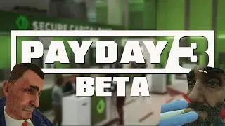 PAYDAY 3 Beta Review - The Good, the Bad and the Nitpicks