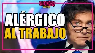 Al&eacute;rgico al Trabajo: Milei va por la destrucci&oacute;n de todo empleo.