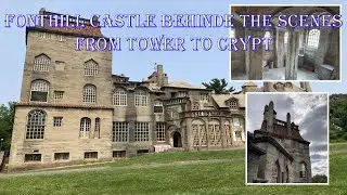 Fonthill Castle Behind the Scenes Tour From Tower to Crypt
