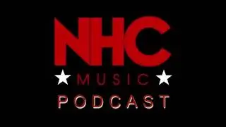 NHC MUSIC Podcast #32