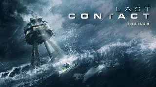 Last Contact | Offizieller Trailer Deutsch | Ab 27. Juli im Kino