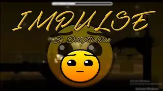 Geometry Dash [2.0] -  Impulse By DeceptivePan (HARD)
