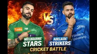 BBL  MATCH 10 | KOHLI   VS  HEAD | MELBOURNE STARS   VS  ADELAIDE STRIKERS