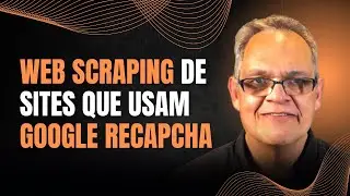 Web Scraping de Sites que Usam Google reCaptcha