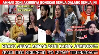 TOLAK DAMAI, AMMAR ZONI TUNTUT BALIK SUAMI IRISH BELLA, TERBUKTI SURUH ORANG JEBAK?