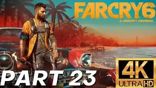 Far Cry 6 Guerrilla Mode Complete Walkthrough Part 23 PC 4K 60fps