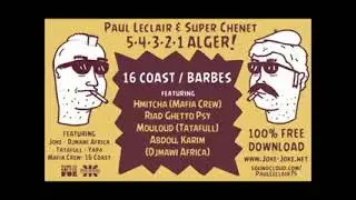 Hmitcha ice shit Paul Leclair _ Super Chenet 16 Coast Barbès By Hnpac HnProd