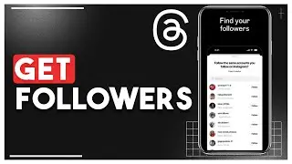 How To Get Followers On Threads