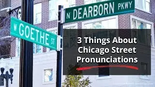 3 In 3: 3 Things About Chicago Street Pronunciations