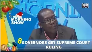 8 Governors get Supreme court ruling in Nigeria - Achike Chude