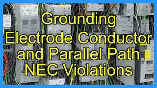 Grounding Electrode Conductor and Parallel Path NEC Violations