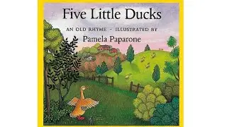 Five Little Ducks- Read and sing along- Nursery Rhymes - Storytime with Tara