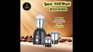 Lazer 900 Watt Powerful Mixer Grinder Offer Price: ₹5500 Only 🔥