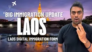 How to fill Laos Digital Immigration Form ||HUGE Laos Immigration UPDATE 