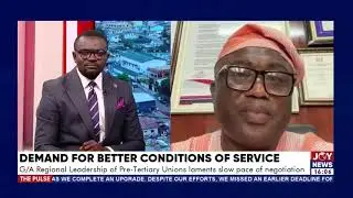G/A Regional Leadership of Pr-Tertiary Unions laments slow pace of negotiation| Pulse (6-5-24)