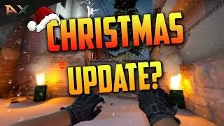 CS:GO Christmas Update ?!